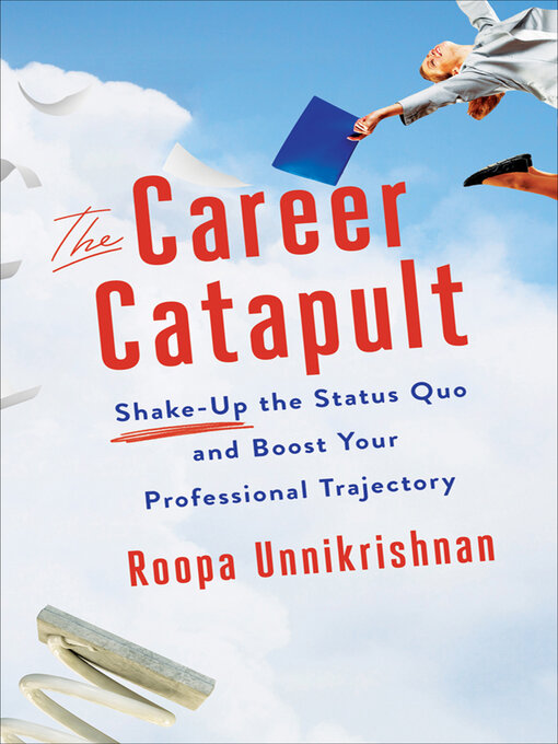 Title details for The Career Catapult by Roopa Unnikrishnan - Available